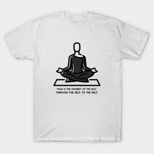 Yoga is a mirror to look at ourselves from within. T-Shirt